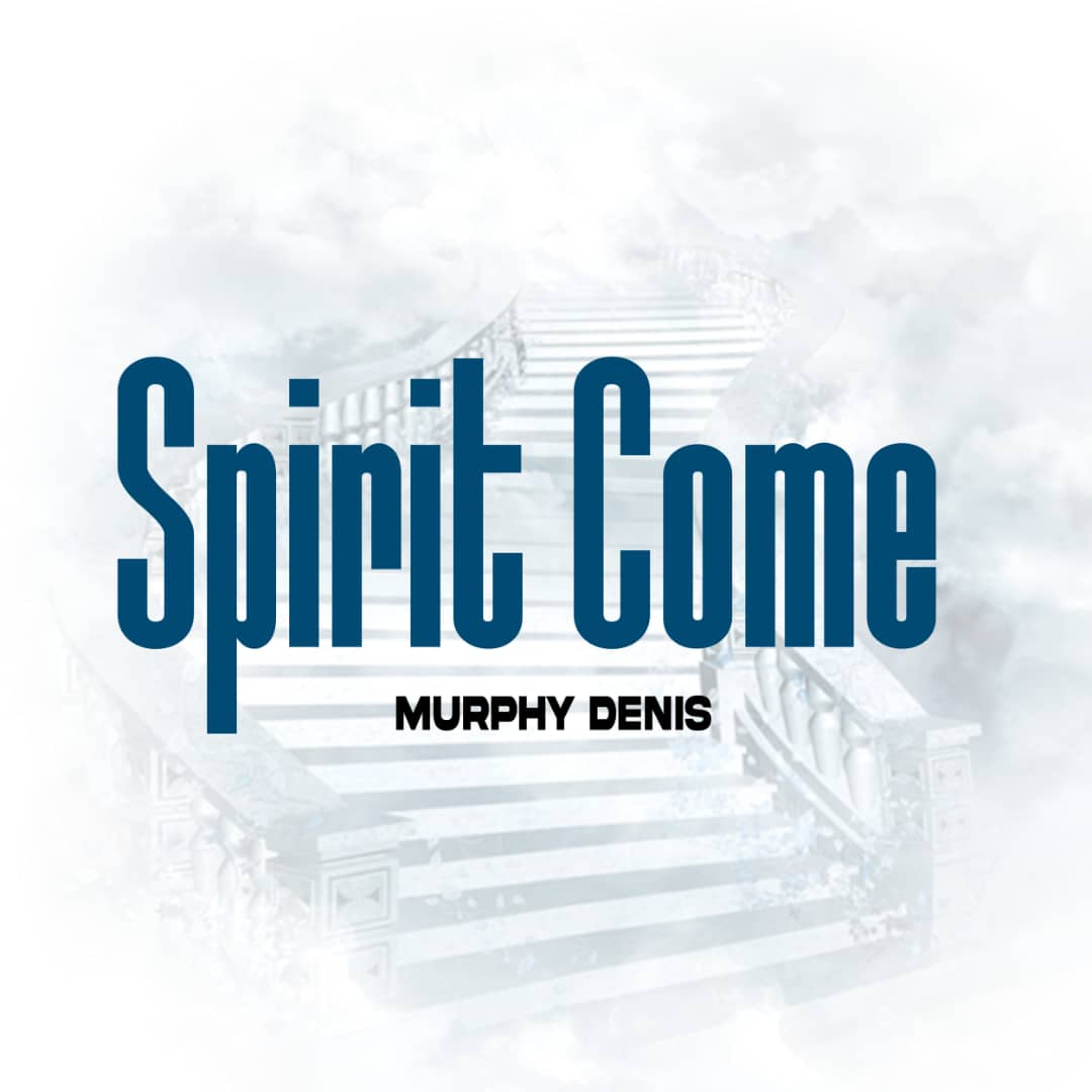 Spirit Come